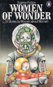 Cover of: Women of Wonder by edited with an introduction and notes by Pamela Sargent.