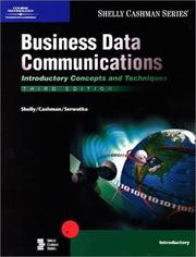 Cover of: Business Data Communications Introductory Concepts and Techniques by Gary B. Shelly, Thomas J. Cashman, Judy A. Serwatka