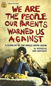We are the people our parents warned us against by Nicholas von Hoffman
