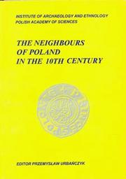 Cover of: The neighbours of Poland in the 10th century by editor Przemysław Urbańczyk.