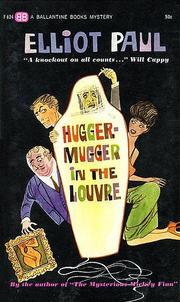 Hugger-mugger in the Louvre by Elliot Paul