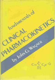 Cover of: Fundamentals of clinical pharmacokinetics