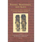 Cover of: Franks, Northmen, and Slavs: identities and state formation in early medieval Europe