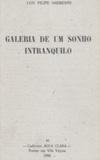 Cover of: Galeria de Um sonho Intranquilo by Luís Filipe Sarmento