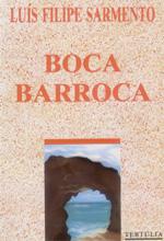 Cover of: Boca barroca by Luís Filipe Sarmento