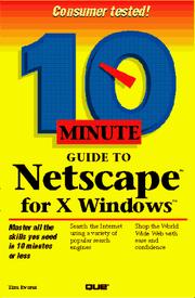 Cover of: 10 minute guide to Netscape for X-Windows by Evans, Tim., Tim Evans