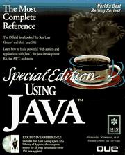 Cover of: Using java by Alexander Newman, Alesander Newman, Jerry Ablan, Michael Fergan, Amber Benson, Eric Blossom, Joe Carpenter, Luke Cassady-Dorion, Jay Cross, Simeon Greene, Suresh K. Jois, Ira Krakow, Kevin M. Krom, Mary Pietrowicz, Mark Waks, Gregory A. Walsh, Alexander Newman