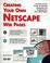 Cover of: Creating your own Netscape Web pages