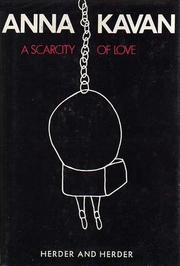 Cover of: A Scarcity of Love | Anna Kavan