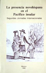 Cover of: La Presencia Novohispana en el Pacífico Insular by Segundas Jornadas Internacionales de la Presencia Novohispana en el Pacífico Insular