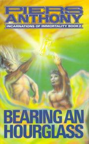 Cover of: Bearing an Hourglass by Piers Anthony