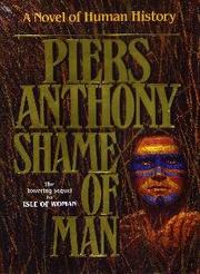Cover of: Shame of Man | Piers Anthony