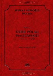 Cover of: Dzieje Polski piastowskiej: VIII w.-1370