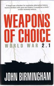 Cover of: Weapons of Choice: World War 2.1