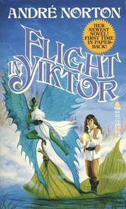 Cover of: Flight in Yiktor by Andre Norton