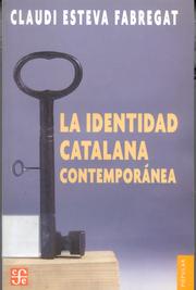 Cover of: La Identidad Catalana Contemporánea by Claudio Esteva Fabregat