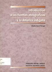 Cover of: Introducción a las fuentes etnográficas y la América indígena
