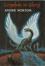 Cover of: Gryphon in Glory by Andre Norton