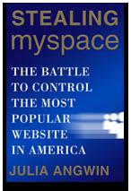 Cover of: Stealing MySpace: the battle to control the most popular website in America