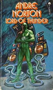 Cover of: Lord of Thunder by Andre Norton
