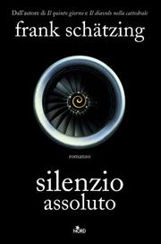 Cover of: Silenzio assoluto by Frank Schätzing