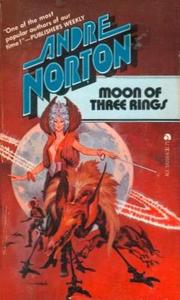 Cover of: Moon of Three Rings by Andre Norton