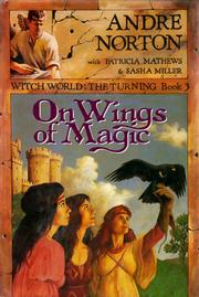 Cover of: On Wings of Magic by Andre Norton, Patricia Mathews, Sasha Miller