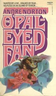 Cover of: The Opal-Eyed Fan by Andre Norton