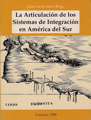 Cover of: Articulación de los sistemas de integración en América del Sur by Juan Carlos Sainz Borgo