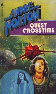 Quest Crosstime by Andre Norton