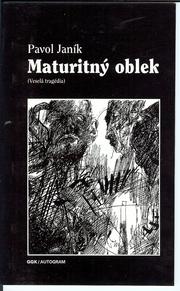 Cover of: Maturitný oblek: Veselá tragédia