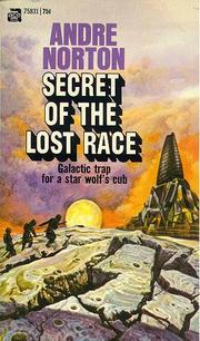 Cover of: Secret of the Lost Race by Andre Norton, Andre Norton