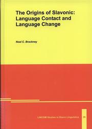 Cover of: The origins of Slavonic: Language contact and language change