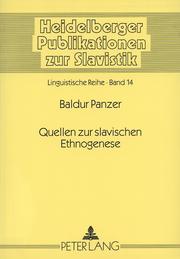 Cover of: Quellen Zur Slavischen Ethnogenese: Fakten, Mythen Und Legenden (Originaltexte Mit Ubersetzungen, Erlauterungen Und Kommentaren (Heidelberger Publikationen Zur Slavistik)