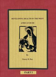 Cover of: Developing Health in the West African Bush: A Fulbright Memoir, Set