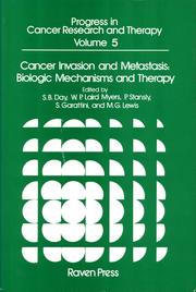 Cover of: CANCER INVASION AND METASTASIS : BIOLOGIC MECHANISMS AND THERAPY