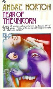 Cover of: Year of the Unicorn by Andre Norton