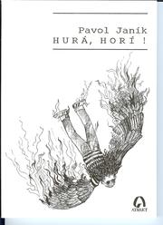 Cover of: Hurá, horí! by Pavol Janík