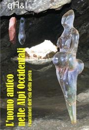 Cover of: L'Uomo Antico nelle Alpi Occidentali: I cacciatori dell'età della Pietra