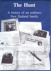 Cover of: The Hunt: a history of an ordinary New Zealand family