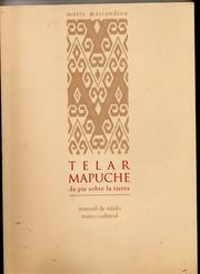 Cover of: Telar mapuche by María del C. Mastandrea de Torres