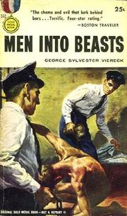 Men into beasts by George Sylvester Viereck
