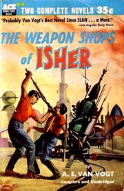 Cover of: The Weapon Shops of Isher by A. E. van Vogt