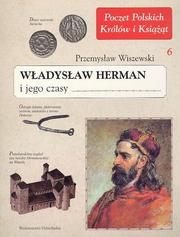 Cover of: Władysław Herman i jego czasy