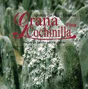 Cover of: Grana cochinilla fina: regalo de México para el mundo