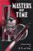 Cover of: Masters of Time