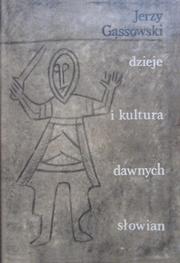 Cover of: Dzieje i kultura dawnych Słowian, do x wieku. by Jerzy Gąssowski