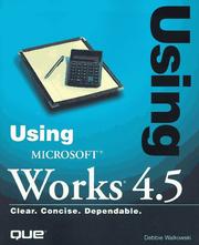 Cover of: Using Microsoft Works 4.5 by Debbie Walkowski
