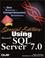 Cover of: Special edition using Microsoft SQL server 7.0