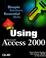 Cover of: Using Microsoft Access 2000